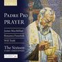 The Sixteen - Padre Pio/Prayer, CD, CD