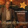 Roger Whittaker: Der weihnachtliche Liedermarkt, CD, CD