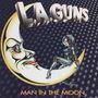„LA Guns“ und „Man in the Moon“ in großen Buchstaben. Eine stilisierte Mondsichel mit Gesicht, eine Astronautin sitzt darauf.