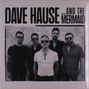 „DAVE HAUSE AND THE MERMAID“ steht oben. Fünf Männer mit Sonnenbrillen stehen nebeneinander., LP