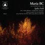 Maria BC: Spike Field, CD, CD