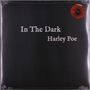 Harley Poe: In The Dark (Limited Edition) (Red W/ Black Splatter Vinyl), 2 LPs, 2 LPs