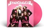 Starcrawler: She Said (Hot Pink Vinyl), LP