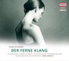 Franz Schreker: Der Ferne Klang, CD,CD
