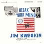 Jim Kweskin: Relax Your Mind, CD