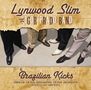 Lynwood Slim & Igor Prado Band: Brazilian Kicks, CD