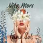 Luna Sol: Vita Mors, CD