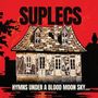 "SUPLECS" oben, "HYMNES UNDER A BLOOD MOON SKY...." unten. Illustration eines alten Hauses vor rotem Himmel., LP