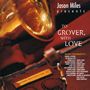 Jason Miles: To Grover With Love, CD, CD