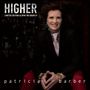 Patricia Barber: Higher (180g) (Half Speed Mastering) (45 RPM), LP,LP