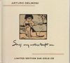 Arturo Delmoni & Meg Bachman Vas - Songs my mother taught me (24K Gold / Limited Edition), CD
