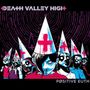 "Death Valley High" oben, "PØSITIVE EUTH" unten. Illustration: Figuren mit Hüten mit roten Kreuzen, psychedelischer Hintergrund.