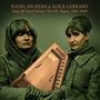 Hazel Dickens & Alice Gerrard: Sing Me Back Home: The DC Tapes 1965 - 1969, CD