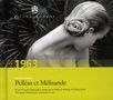 Claude Debussy: Pelleas und Melisande, CD,CD,CD