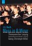 Johann Sebastian Bach: Messe h-moll BWV 232, DVD,DVD
