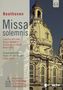 Ludwig van Beethoven (1770-1827): Missa Solemnis op.123, DVD