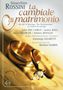Gioacchino Rossini: La Cambiale di Matrimonio, DVD