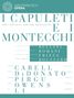 Vincenzo Bellini: I Capuleti e I Montecchi, DVD