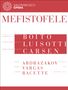 Arrigo Boito: Mefistofele, 2 DVDs