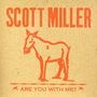 Scott Miller: Are You With Me?, CD