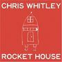 Chris Whitley: Rocket House, CD