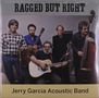 Jerry Garcia: Ragged But Right, LP,LP