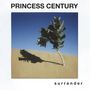 Princess Century: Surrender (Limited Edition) (Cream Vinyl), LP, LP