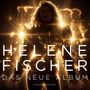 „HELENE FISCHER, DAS NEUE ALBUM, VORAB COVER.“ Eine Frau in strahlendem goldenen Licht., CD