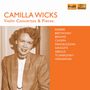 Camilla Wicks - Violin Concertos & Pieces, 4 CDs