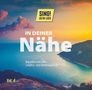 : In deiner Nähe: Bekannte und neue Lobpreis- und Anbetungslieder, CD