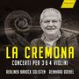 La Cremona - Italienische Konzerte für 3 & 4 Violinen, CD