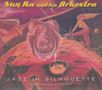 Sun Ra: Jazz In Silhouette (Expanded Edition), CD,CD