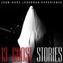 Jean-Marc Lederman Experience: 13 Ghost Stories, CD