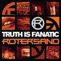 Rotersand: Truth Is Fanatic (180g), LP,LP