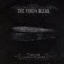 The Vision Bleak: Timeline: An Introduction To The Vision Bleak, CD