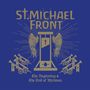 St. Michael Front: The Beginning & The End Of Ahriman, CD,CD