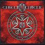 Circle II Circle: Full Circle: The Best Of Circle II Circle, CD,CD