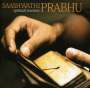 Saaswahi Prabhu: Spiritual Mantras, CD