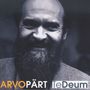 Arvo Pärt (geb. 1935): Te Deum, CD