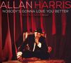 Allan Harris: Nobody's Gonna Love You Better, LP