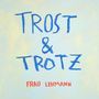 Text: "TROST & TROTZ FRAU LEHMANN." Blaue und rote Buchstaben auf hellem Hintergrund., LP