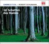 ChorEdition - "Im Schatten des Waldes (Werke von Schumann), CD