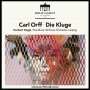 Carl Orff (1895-1982): Die Kluge (180g), 2 LPs