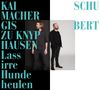 Kai Schumacher & Gisbert zu Knyphausen: Lass irre Hunde heulen, CD