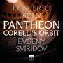 Text: "CONCERTO KÖLN PANTHEON CORELLI'S ORBIT EVGENY SVIRIDOV." Ein kreisrunder Innenraum mit Lichtstrahl., CD
