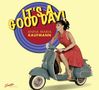 Anna Maria Kaufmann: It's A Good Day, CD, CD