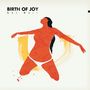 Birth Of Joy: Get Well, 1 LP und 1 CD