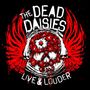 The Dead Daisies: Live & Louder (180g) (Limited-Edition-Box-Set), 2 LPs, 1 CD, 1 DVD und 1 Single 7"