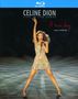 Céline Dion: Live In Las Vegas: A New Day, 2 Blu-ray Discs