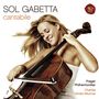 : Sol Gabetta - Cantabile (Opernarien & Lieder für Cello), CD